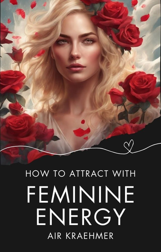 How to Attract with Feminine Energy ebook