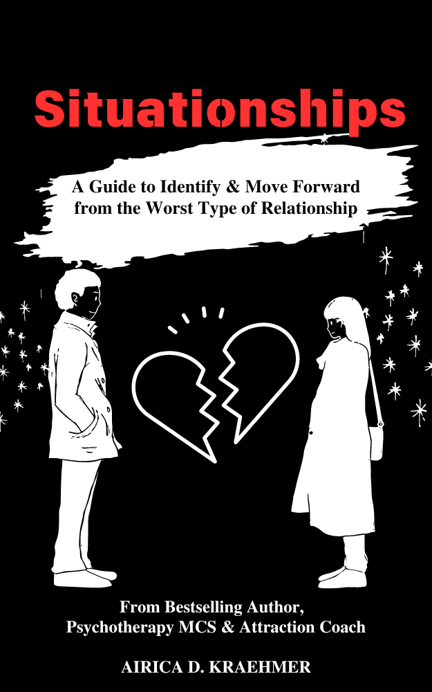 Situationships -A Guide to Identify & Move Forward from the Worst Type of Relationship