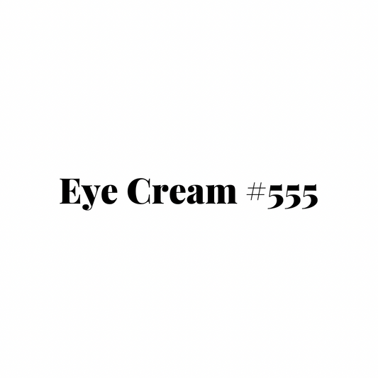 Eye Cream 555