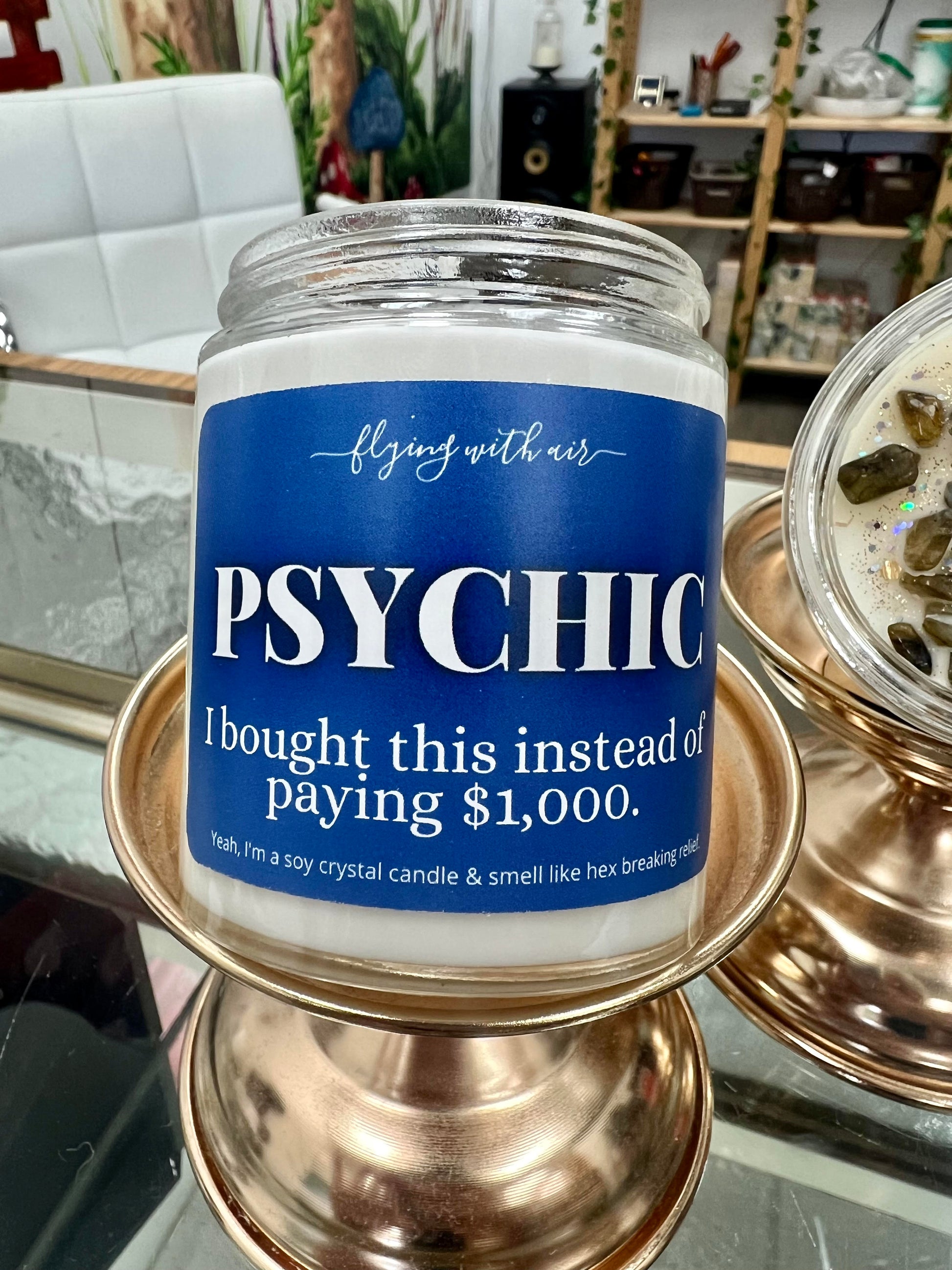 Psychic, I bought this instead of paying $1000 Crystal Soy Candle